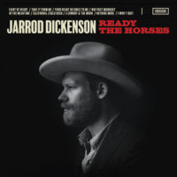 Jarrod Dickenson - Ready The Horses