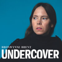 Bronwynne Brent - Undercover