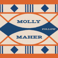 Molly Maher - Follow