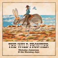 Nicholas Jamerson and the Morning Jays – The Wild Frontier