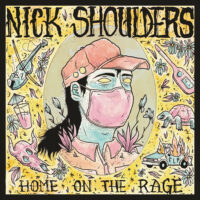 Nick Shoulders - Home on the Rage