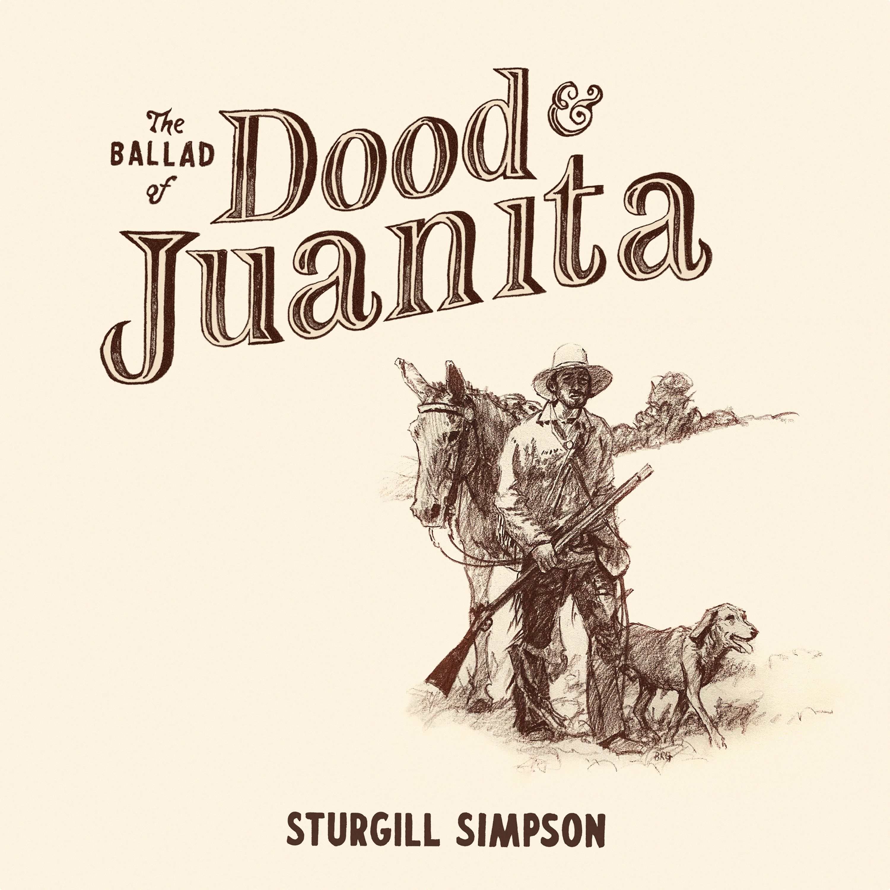 Sturgill Simpson – The Ballad of Dood and Juanita