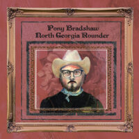 Pony Bradshaw – North Georgia Rounder