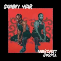 Sunny War – Anarchist GospelSunny War – Anarchist Gospel