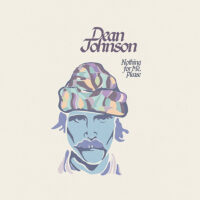 Dean Johnson – Nothing for Me Please