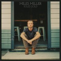 Miles Miller – Solid Gold