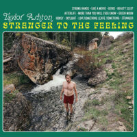 Taylor Ashton – Stranger to the Feeling