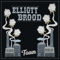 Elliott Brood – Town