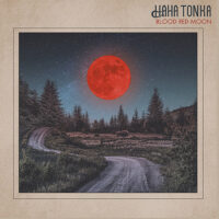 Ha Ha Tonka – Blood Red Moon