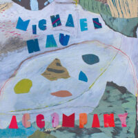 Michael Nau – Accompany