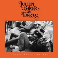 Julien Baker and Torres - Send a Prayer My Way