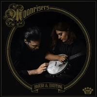 Moonrisers - Harsh and Exciting