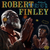 Robert FInley – Hallelujah! Don't Le The Devil Fool Ya
